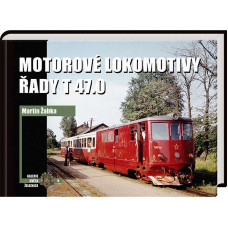 Galerie Světa železnice č.06 - Motorové lokomotivy řady T 47.0, Martin Žabka, Corona GSŽ06